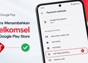 Cara Menambahkan Pembayaran Telkomsel di Google Play Store