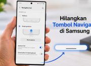 Begini Cara Menghilangkan Tombol Navigasi Samsung