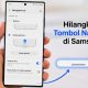 Begini Cara Menghilangkan Tombol Navigasi Samsung