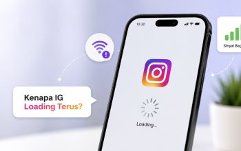 Kenapa IG Loading Terus Padahal Sinyal Bagus, Ini 7 Solusi Ampuh Mengatasinya