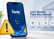 Cara Mengatasi Livin' Mandiri Error dan Tidak Bisa Dibuka