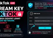 Apa Itu Stream Key TikTok, Fungsi dan Cara Dapat, dan Cara Pakainya di OBS
