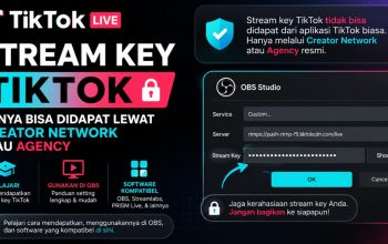 Apa Itu Stream Key TikTok, Fungsi dan Cara Dapat, dan Cara Pakainya di OBS