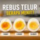 Rebus Telur Berapa Menit? Ini Panduan yang Tepat